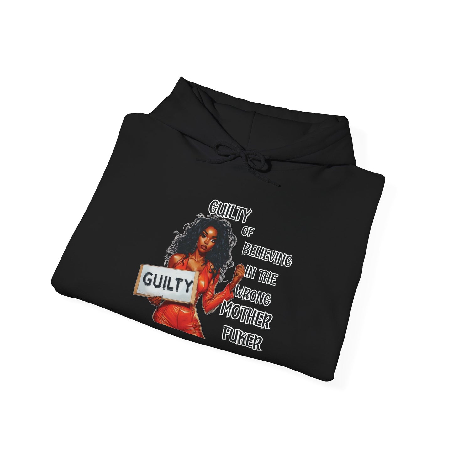 Empowering African American Hoodie "GUILTY OF BELIEVING" Unisex Hooded