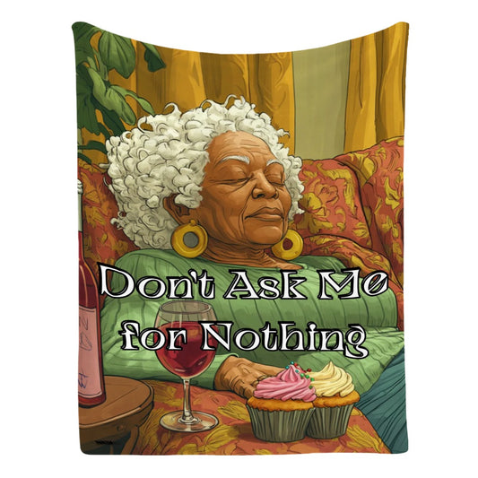 Don’t Ask Me for Nothing Throw Blanket | Afrocentric Flannel | Cozy Made in USA Blanket for Black Women