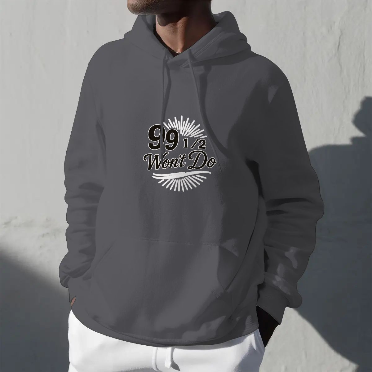99 1/2 Won't Do Graphic Unisex Fleece Hoodie with Drawstring