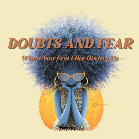 Doubts and Fear — When You Feel Like Giving Up A Self-Guided reflection- AI Guide