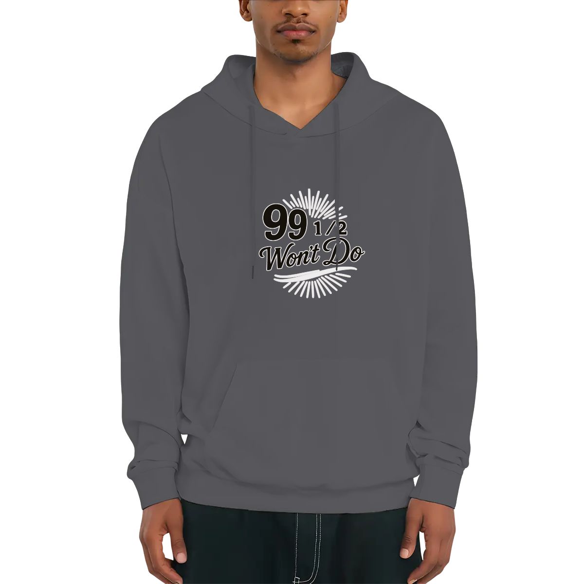 99 1/2 Won't Do Graphic Unisex Fleece Hoodie with Drawstring