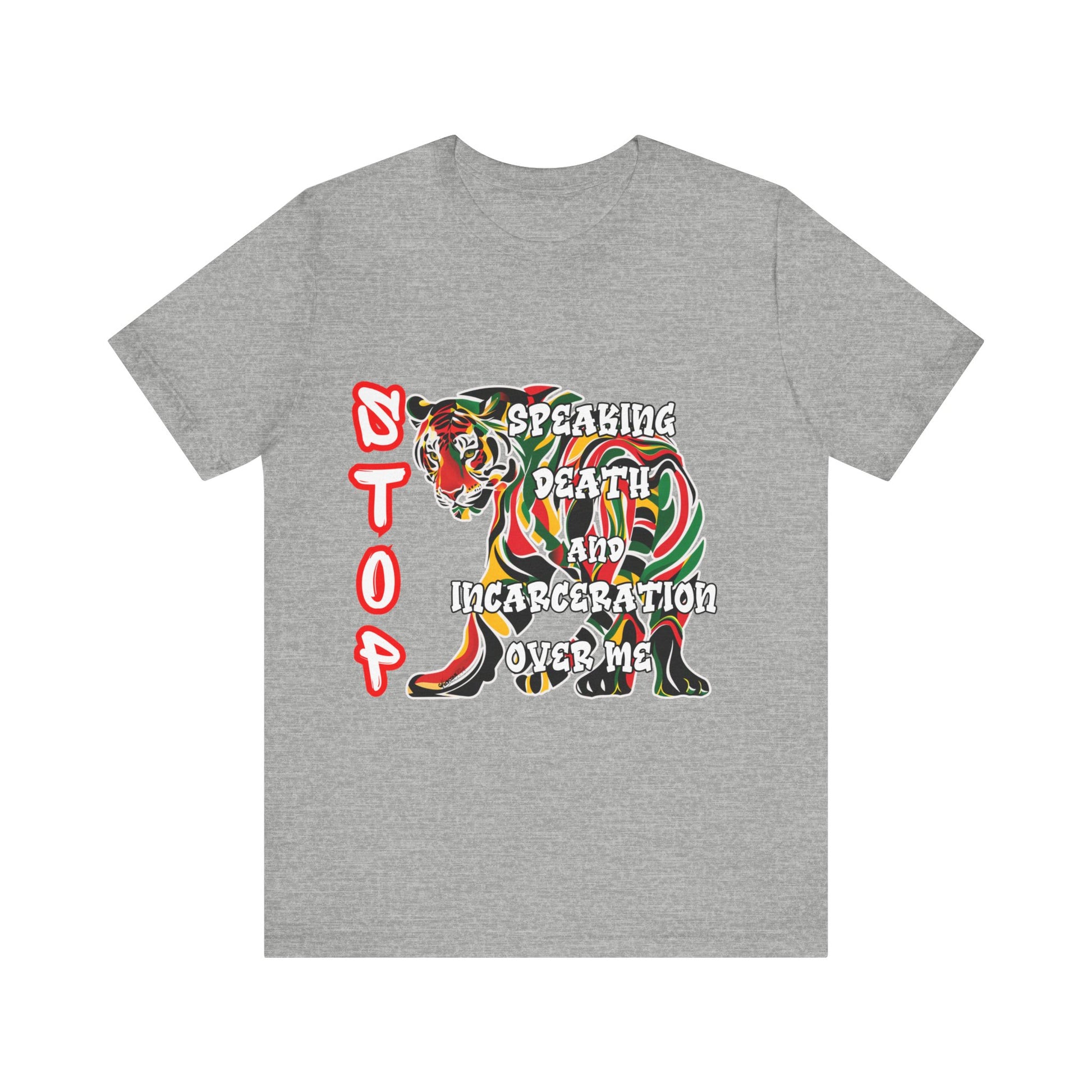 Stop Speaking Death Tee Shirt - Pan-African Tiger Art, Empowering Message Shirt, gray tee shirt