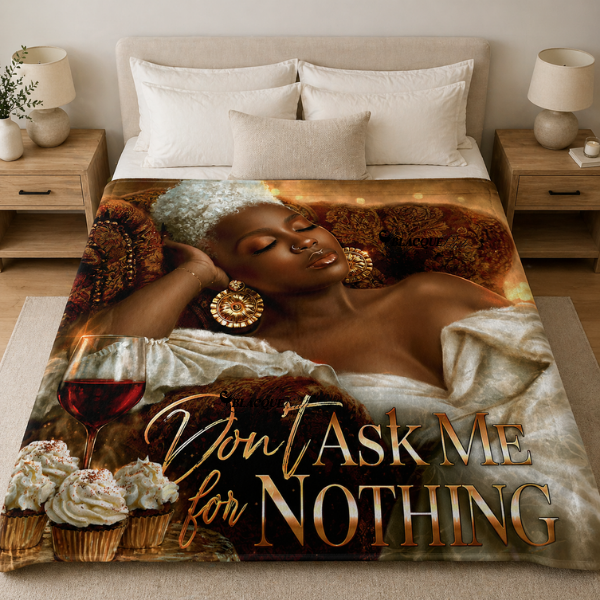 Throw Blanket for Mom – Luxury Flannel “Don’t Ask Me for Nothing” Black Woman Art, Cozy Afrocentric Home Decor, Soft Power (Cream Elegance Edition)