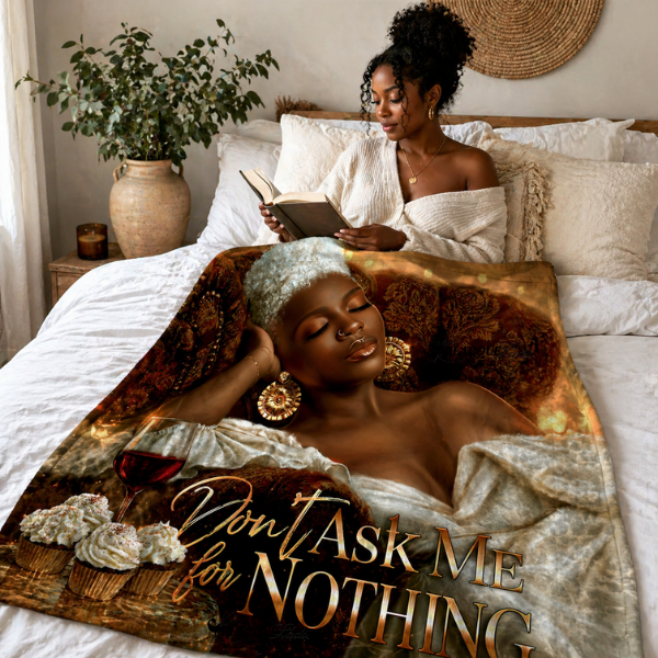 Throw Blanket for Mom – Luxury Flannel “Don’t Ask Me for Nothing” Black Woman Art, Cozy Afrocentric Home Decor, Soft Power (Cream Elegance Edition)