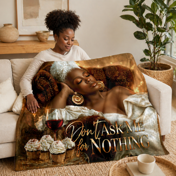 Throw Blanket for Mom – Luxury Flannel “Don’t Ask Me for Nothing” Black Woman Art, Cozy Afrocentric Home Decor, Soft Power (Cream Elegance Edition)