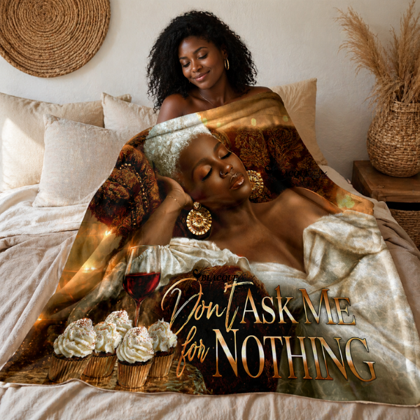 Throw Blanket for Mom – Luxury Flannel “Don’t Ask Me for Nothing” Black Woman Art, Cozy Afrocentric Home Decor, Soft Power (Cream Elegance Edition)
