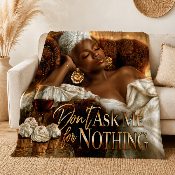Throw Blanket for Mom – Luxury Flannel “Don’t Ask Me for Nothing” Black Woman Art, Cozy Afrocentric Home Decor, Soft Power (Cream Elegance Edition)