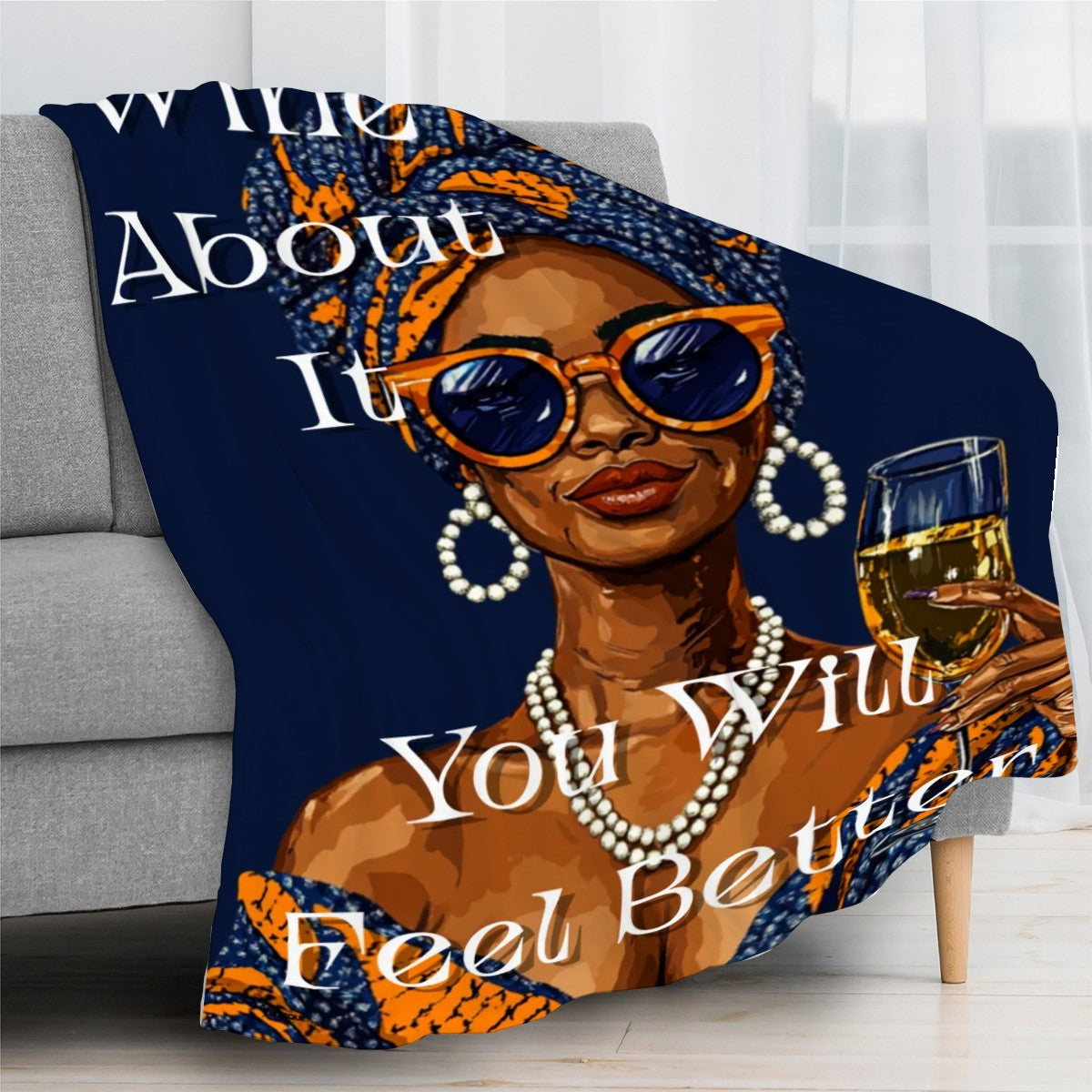 Wine About It You Will Feel Better Throw Blanket | Afrocentric Flannel | Made in USA Cozy Blanket for Black Women