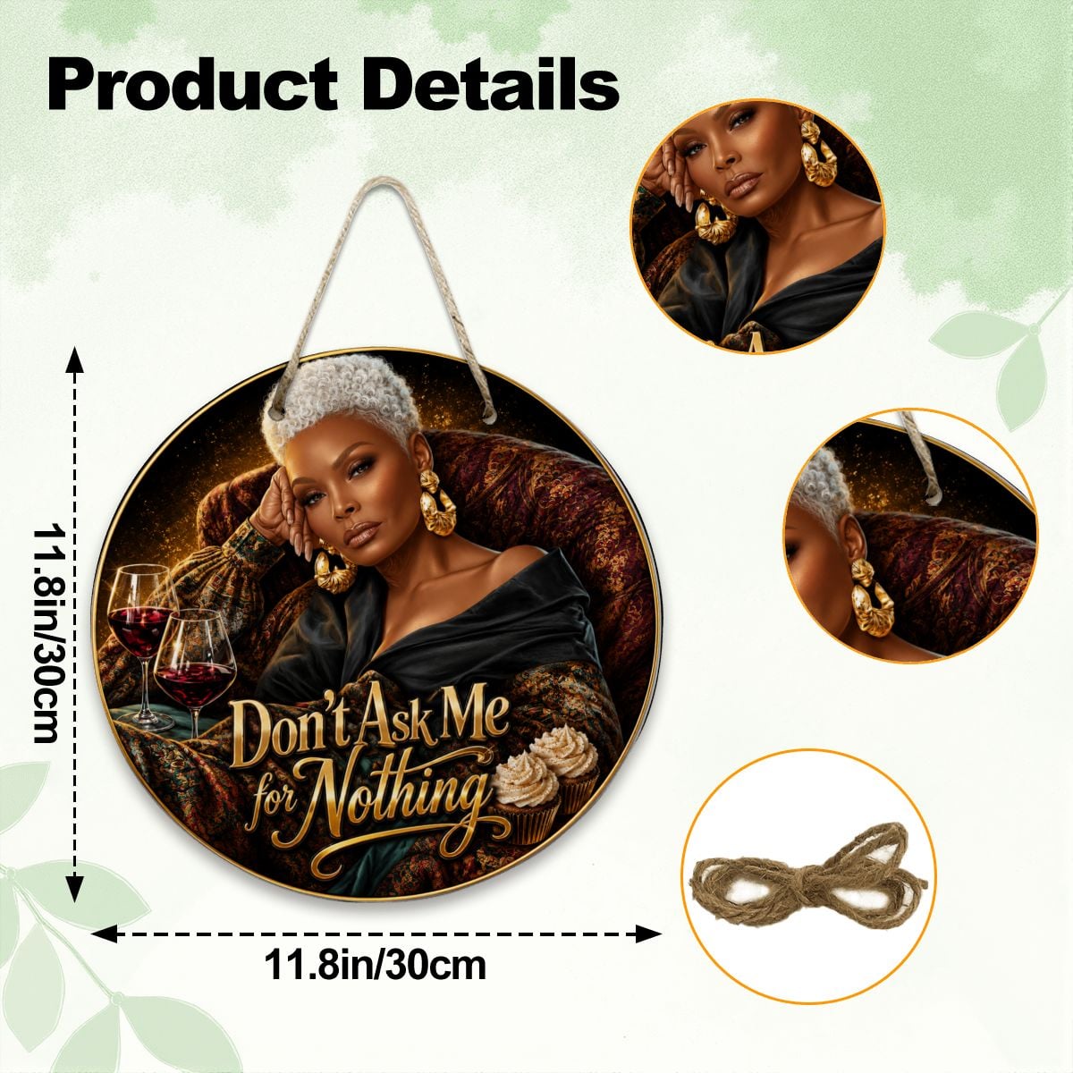 Round Wooden Door Sign-Don’t Ask Me For Nothing Afro Luxe | Wine & Cupcake Black Woman Decor