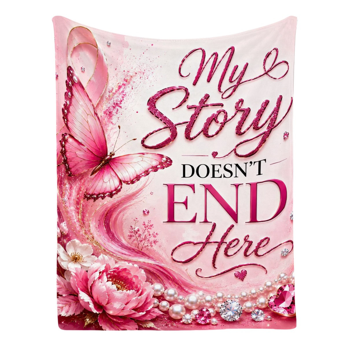 My Story Doesn’t End Here Breast Cancer Awareness Blanket | Pink Butterfly & Floral Survivor Gift