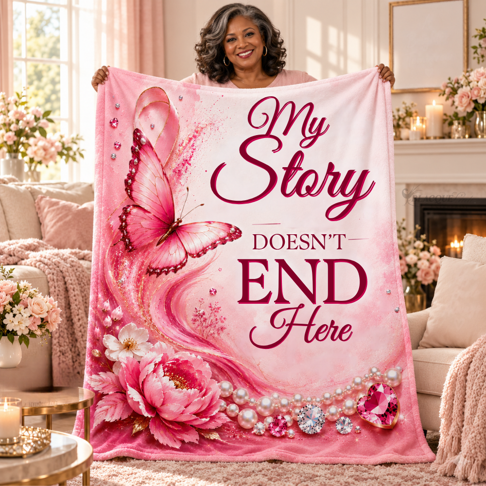 My Story Doesn’t End Here Breast Cancer Awareness Blanket | Pink Butterfly & Floral Survivor Gift