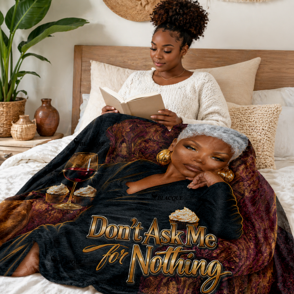 Gift Throw Blanket – Don’t Ask Me for Nothing, Luxury Flannel Blanket for Mom, Cozy Black Woman Art, Royal Boundaries (Black Luxe Edition)