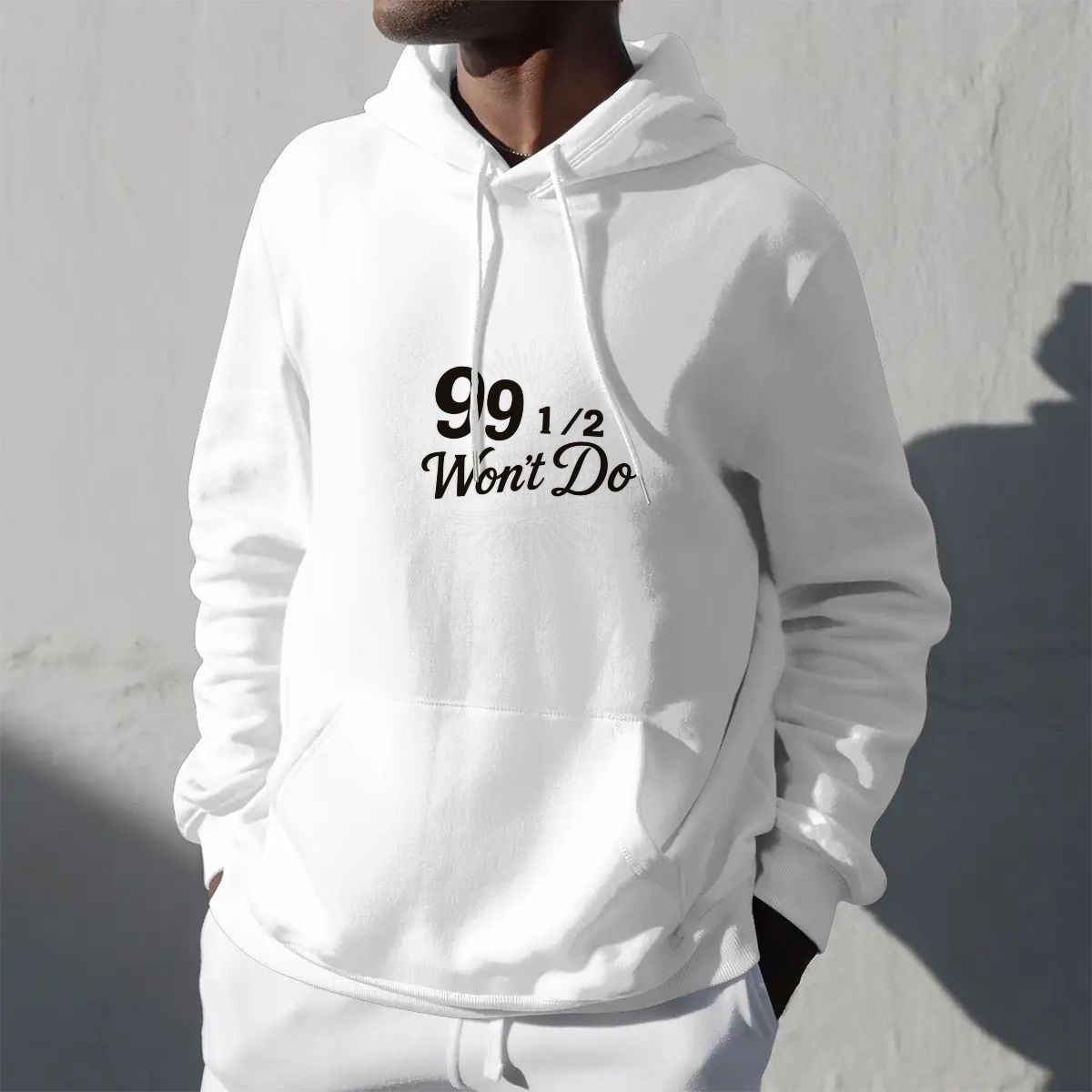 99 1/2 Won't Do Graphic Unisex Fleece Hoodie with Drawstring