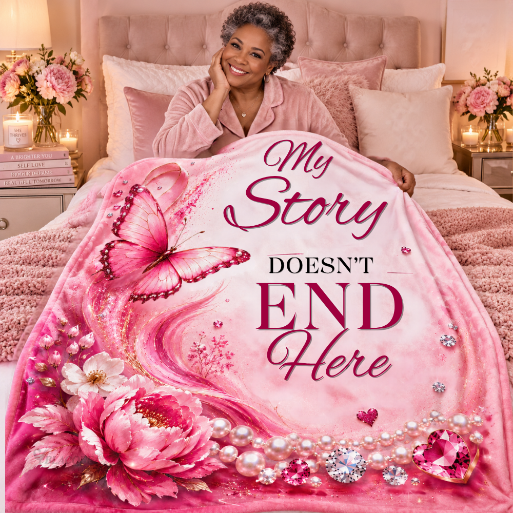 My Story Doesn’t End Here Breast Cancer Awareness Blanket | Pink Butterfly & Floral Survivor Gift