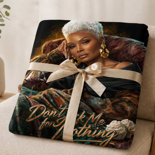Luxury Gift for Mom Throw Blanket – Don’t Ask Me for Nothing, Elegant Black Woman Art Blanket, Cozy Self Care Gift for Her, USA Made, Golden Energy (Emerald Luxe Edition)