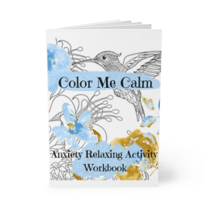 Color Me Calm: Your Holistic Solution for Anxiety and Depression Activity Coloring WorkBook