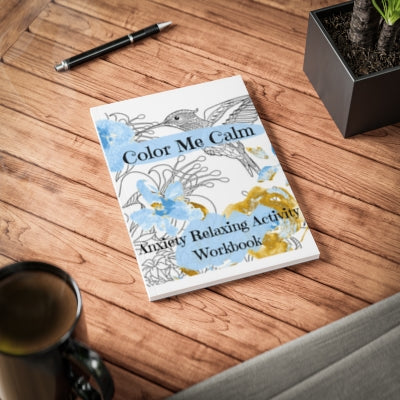 Color Me Calm: Your Holistic Solution for Anxiety and Depression Activity Coloring WorkBook
