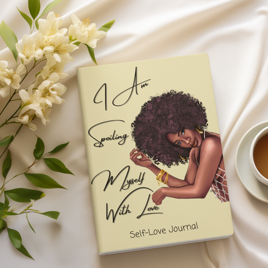 *CLEARANCE* I Am Spoiling Myself with Love: A Stunning 200-Page Journal for African-American Women