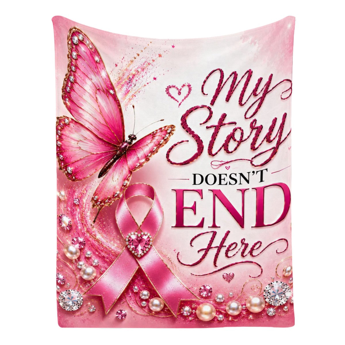 My Story Doesn’t End Here Breast Cancer Blanket | Pink Ribbon & Butterfly Survivor Gift