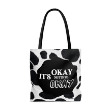 Load image into Gallery viewer, &quot;It&#39;s Okay Not to Be Okay&quot;, Positive Affirmation Quote Tote Bag/Black &amp; White

