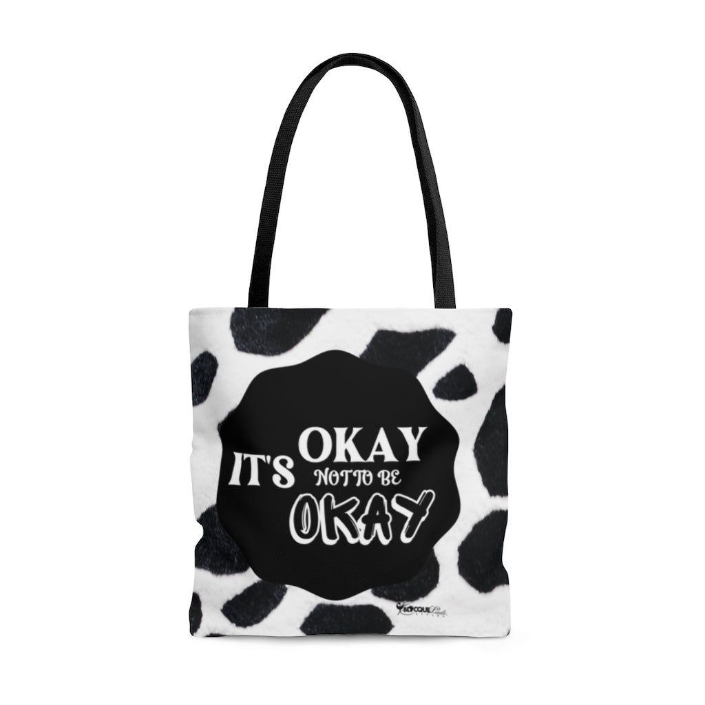 "It's Okay Not to Be Okay", Positive Affirmation Quote Tote Bag/Black & White