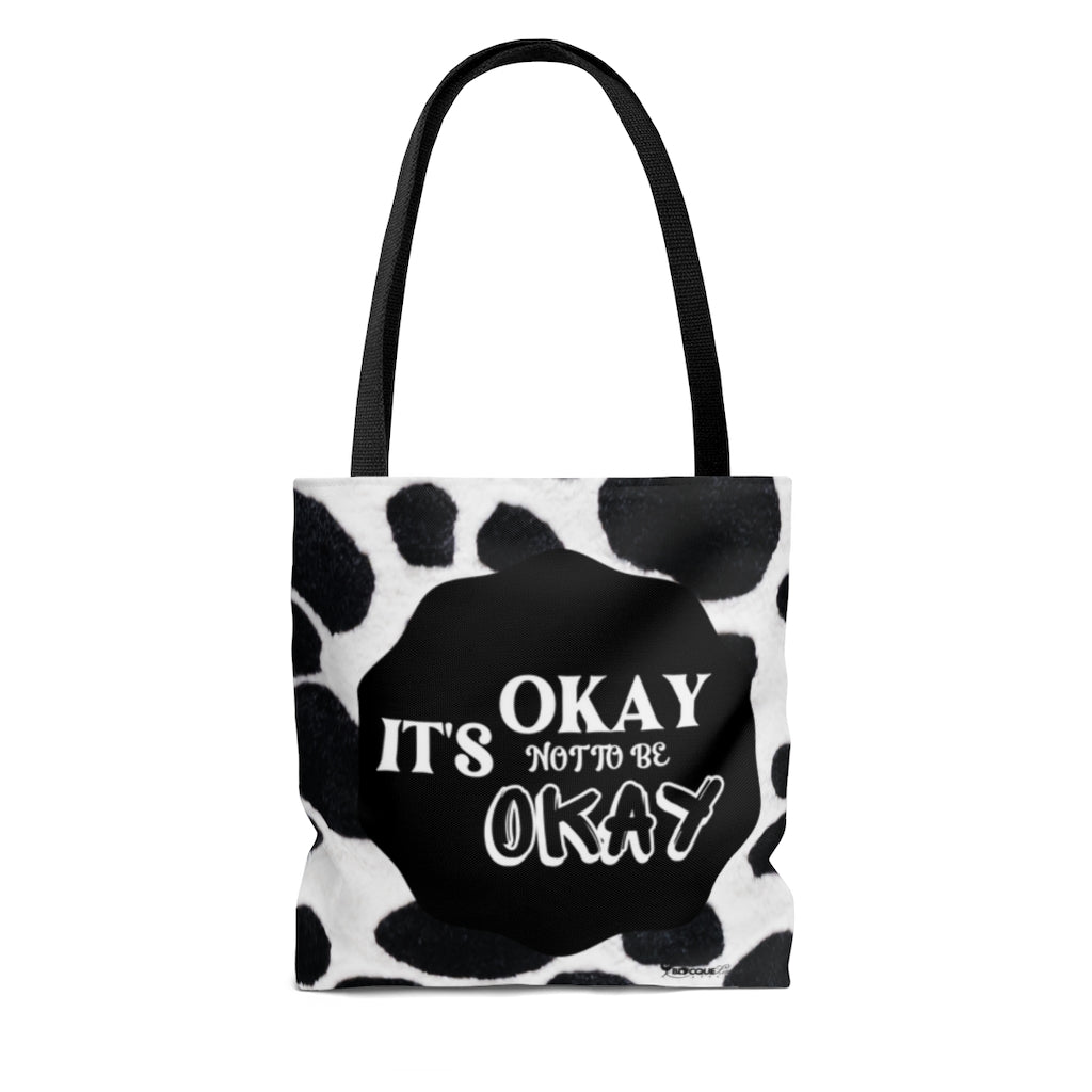 "It's Okay Not to Be Okay", Positive Affirmation Quote Tote Bag/Black & White