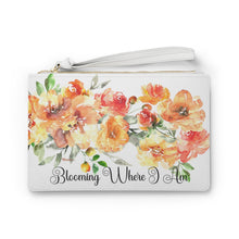 Load image into Gallery viewer, &quot;Blooming Where I Am&quot;  Positive Affirmation Quote Vegan Leather Clutch Purse/Orange &amp; Yellow Floral Design
