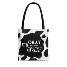 Load image into Gallery viewer, &quot;It&#39;s Okay Not to Be Okay&quot;, Positive Affirmation Quote Tote Bag/Black &amp; White
